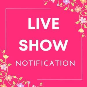 LIVE SHOW NOTIFICATION! LIKE THIS POST FOR UPDATES!
